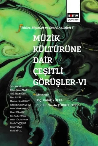 Müzik Kültürüne Dair Çeşitli Görüşler - 6