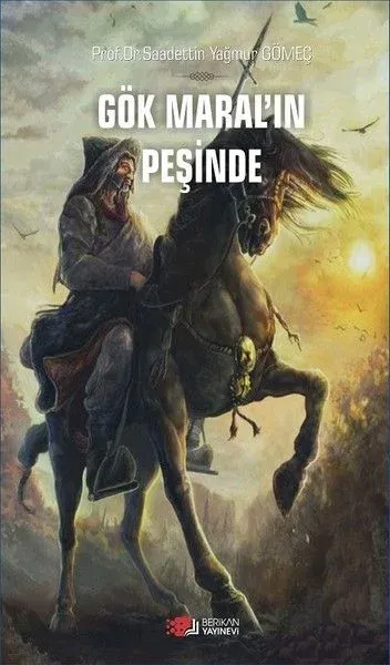 Gök Maral'ın Peşinde