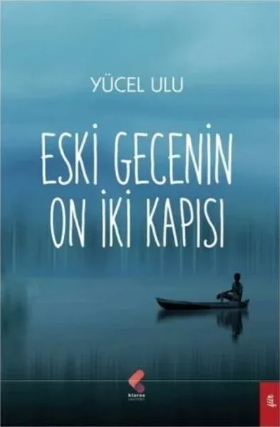 Eski Gecenin On İki Kapısı