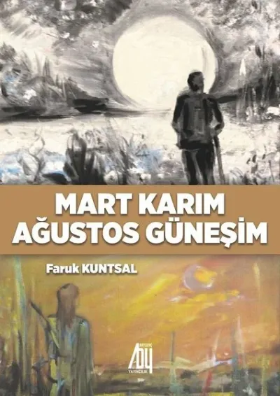 Mart Karım Ağustos Güneşim