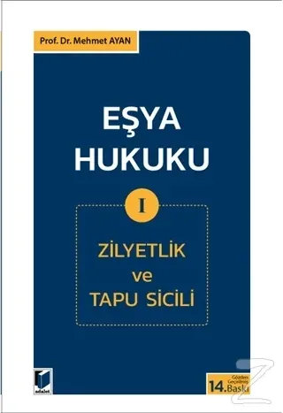 Eşya Hukuku 1 (Zilyetlik ve Tapu Sicili)