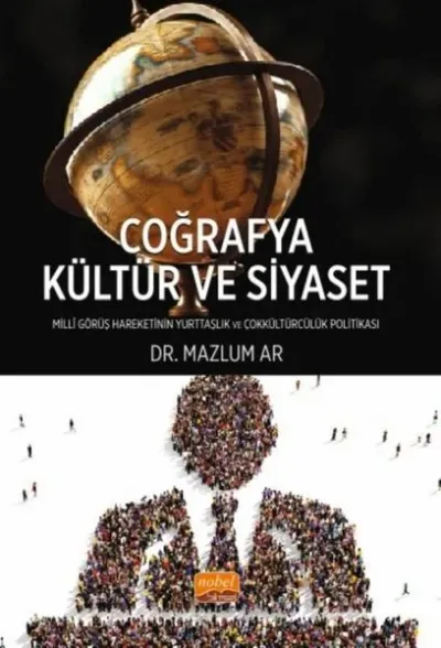 Coğrafya Kültür ve Siyaset - Milli Görüş Hareketi'nin Yurttaşlık ve Çokkültürcülük