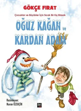 Oğuz Kağan ve Kardan Adam (Ciltli)