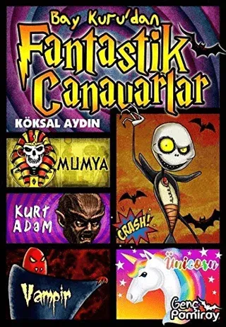 Bay Kuru'dan Fantastik Canavarlar