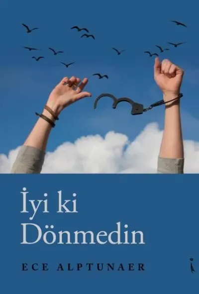 İyi ki Dönmedin