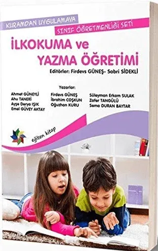 İlkokuma ve Yazma Öğretimi - Kuramdan Uygulamaya Sınıf Öğretmenliği Seti