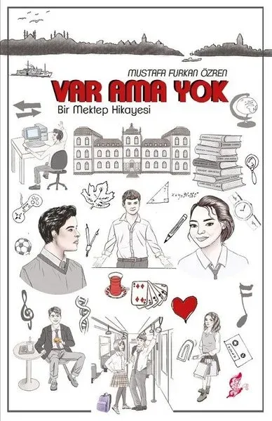 Var Ama Yok - Bir Mektep Hikayesi