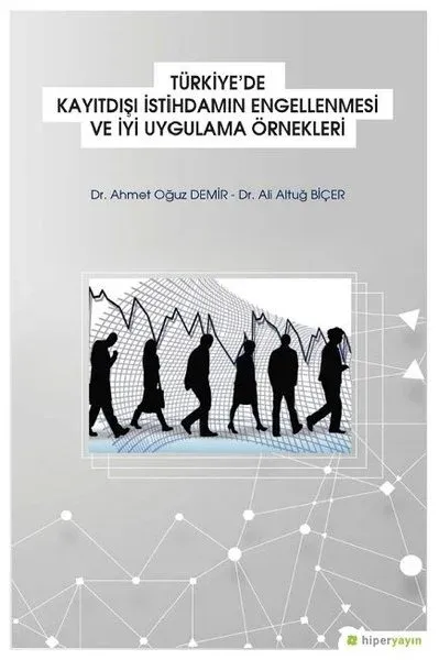 Türkiye'de Kayıtdışı İstihdamın Engellenmesi ve İyi   Uygulama Örnekleri