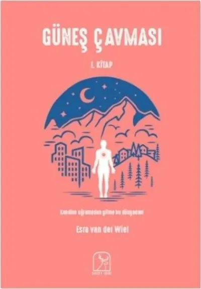 Güneş Çavması - 1. Kitap
