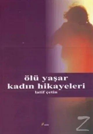 Ölü Yaşar Kadın Hikayesi