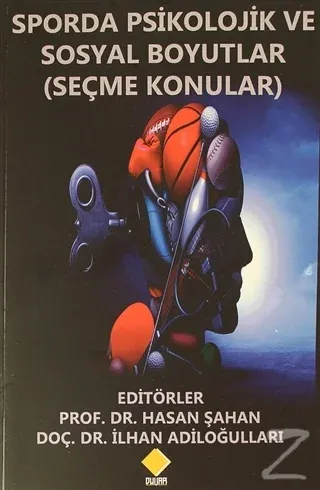 Sporda Psikolojik ve Sosyal Boyutlar (Seçme Konular)