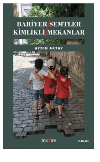Bariyer Semtler Kimlikli Mekanlar