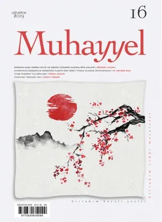 Muhayyel Dergisi Sayı: 16 Ağustos 2019