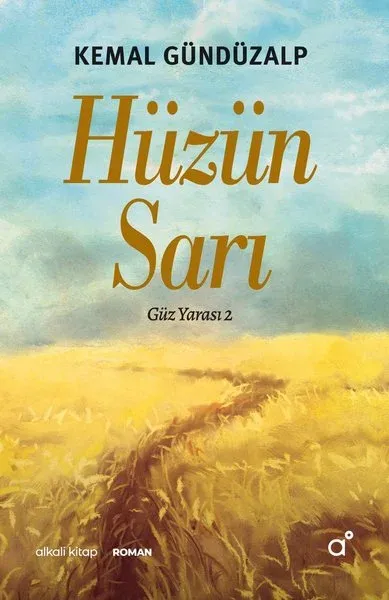 Hüzün Sarı - Güz Yarası 2
