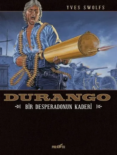 Durango 6: Bir Desperado'nun Kaderi
