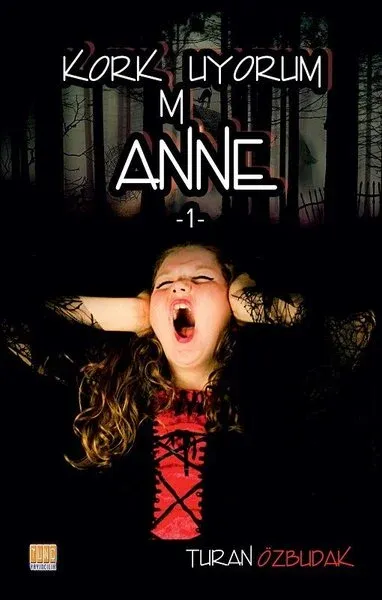 Korkmuyorum Anne 1