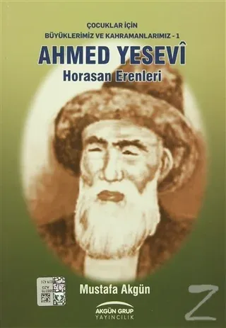 Ahmed Yesevi - Horasan Erenleri