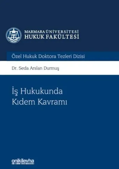 İş Hukukunda Kıdem Kavramı (Ciltli)