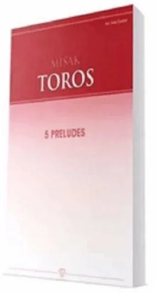 5 Preludes Misak Toros