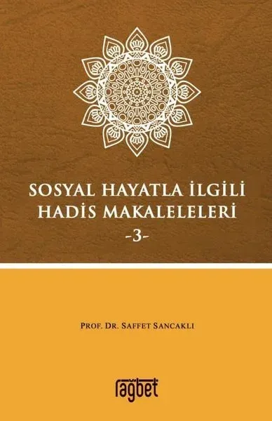 Sosyal Hayatla İlgili Hadis Makaleleri-3