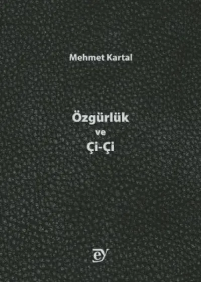 Özgürlük ve Çi-Çi