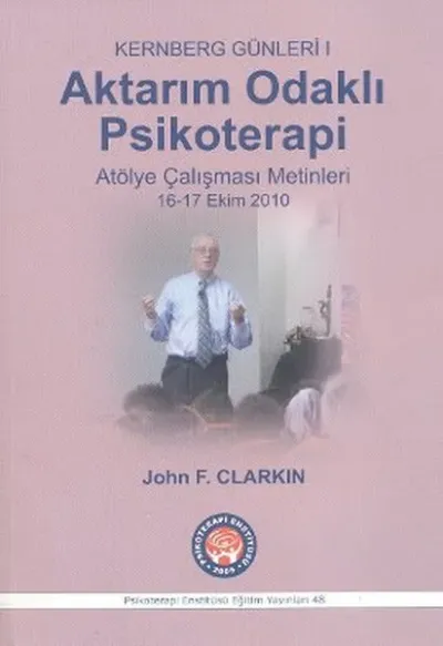 Aktarım Odaklı Psikoterapi - Kernberg Günleri 1