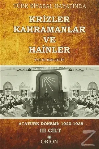 Türk Siyasal Hayatında Krizler Kahramanlar ve Hainler 3. Cilt