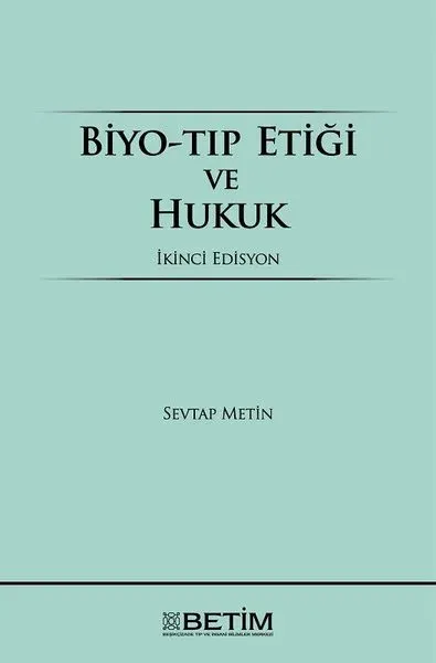 Biyo-Tıp Etiği ve Hukuk (Ciltli)