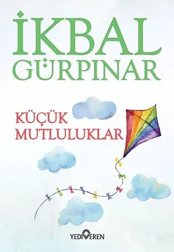 Küçük Mutluluklar İkbal Gürpınar