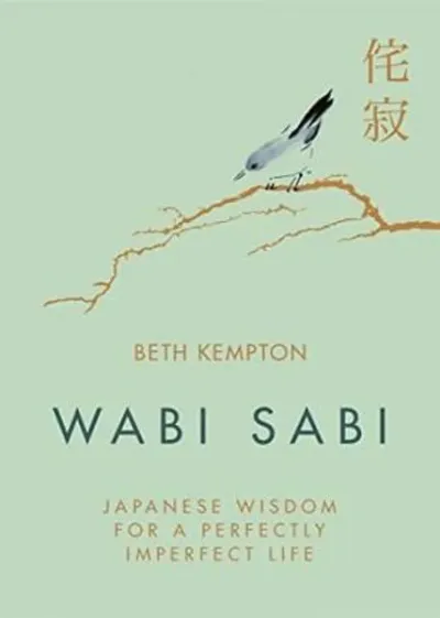 Wabi Sabi : Japanese Wisdom for a Perfectly Imperfect Life (Ciltli)