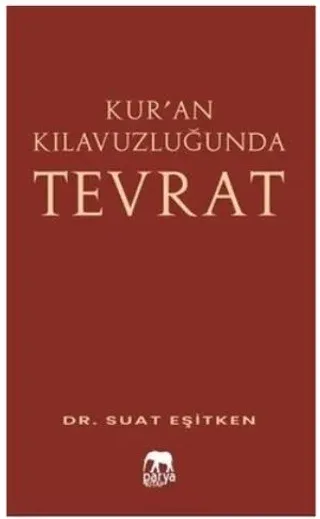 Kur'an Kılavuzluğunda Tevrat Suat Eşitken