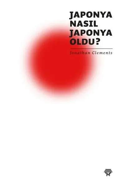 Japonya Nasıl Japonya Oldu?