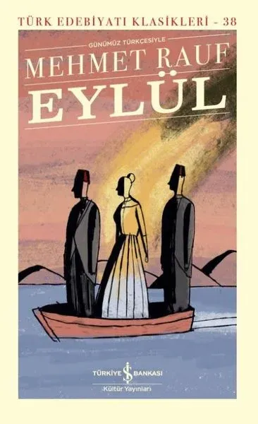 Eylül Günümüz Türkçesiyle (Şömizli) (Ciltli)