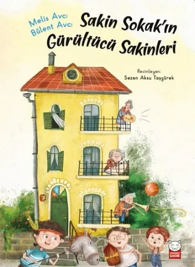Sakin Sokak’ın Gürültücü Sakinleri