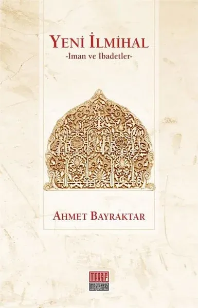 Yeni İlmihal Ahmet Bayraktar