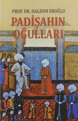Padişahın Oğulları