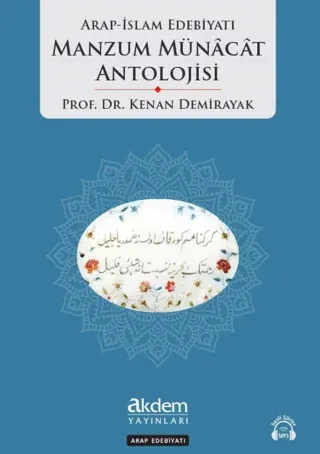 Arap İslam Edebiyatı Manzum Münacat Antolojisi