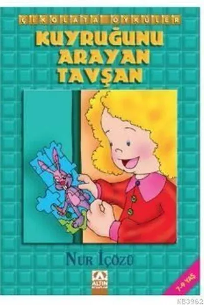 Kuyruğunu Arayan Tavşan Nur İçözü