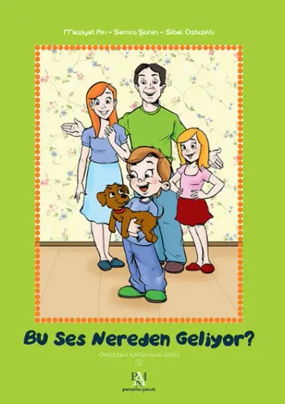 Bu Ses Nereden Geliyor? - Öykülerle Kavramlar Serisi 2 (Ciltli)