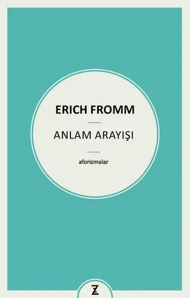 Anlam Arayışı Erich Fromm
