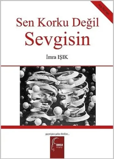 Sen Korku Değil Sevgisin