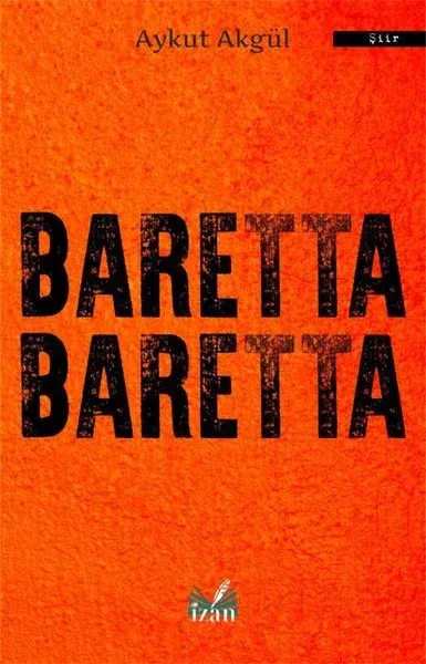 Baretta Baretta Aykut Akgül