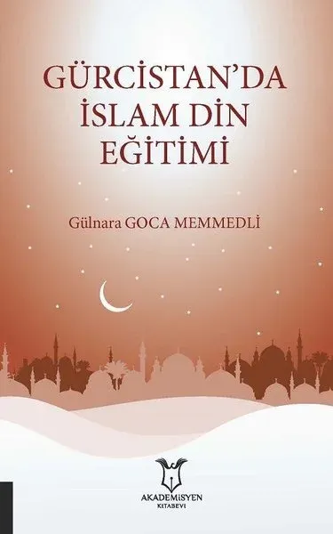 Gürcistan’da İslam Din Eğitimi