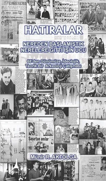 Hatıralar Nereden Başlamıştık Nerelere Gitti İşin Ucu