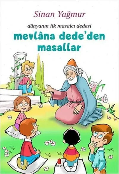 Mevlana Dede’den Masallar - Dünyanın İlk Masalcı Dedesi