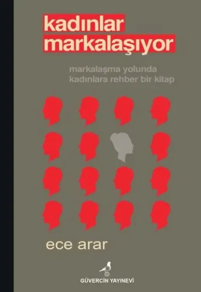 Kadınlar Markalaşıyor - Markalaşma Yolunda Kadınlara Rehber Bir Kitap