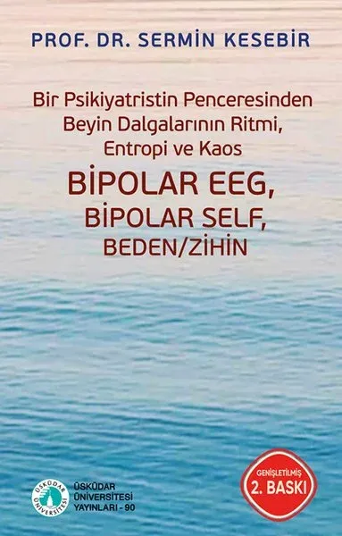Bir Psikiyatristin Penceresinden Beyin Dalgalarının Ritmi