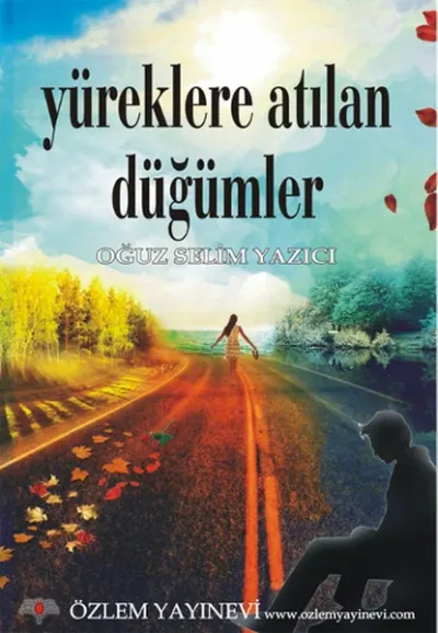 Yüreklere Atılan Düğümler