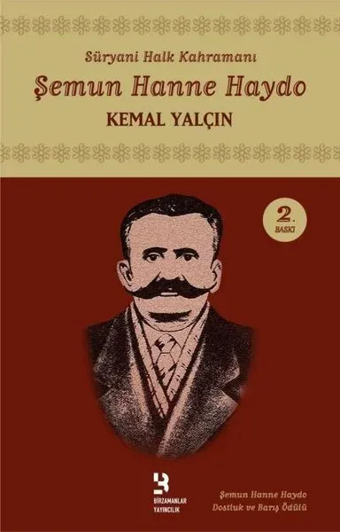 Süryani Halk Kahramanı: Şemun Hanne Haydo (Ciltli)