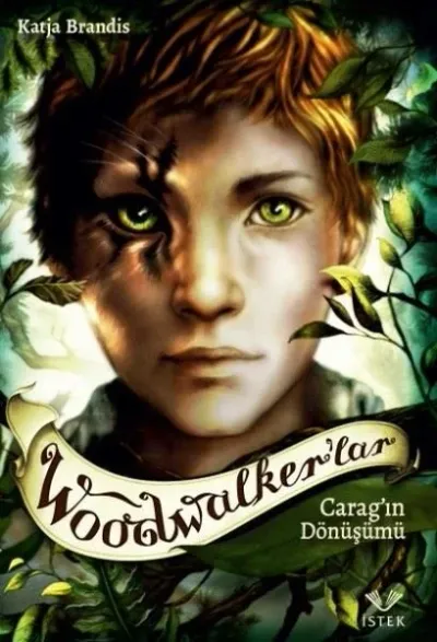 Woodwalker’lar - Carag'ın Dönüşümü (Ciltli)